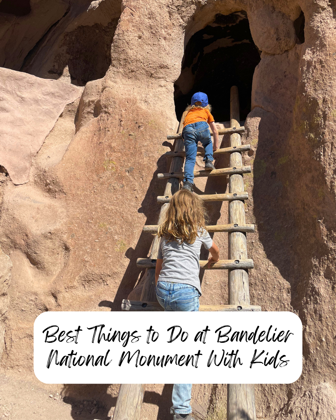 Best Things to Do at Bandelier with Kids
