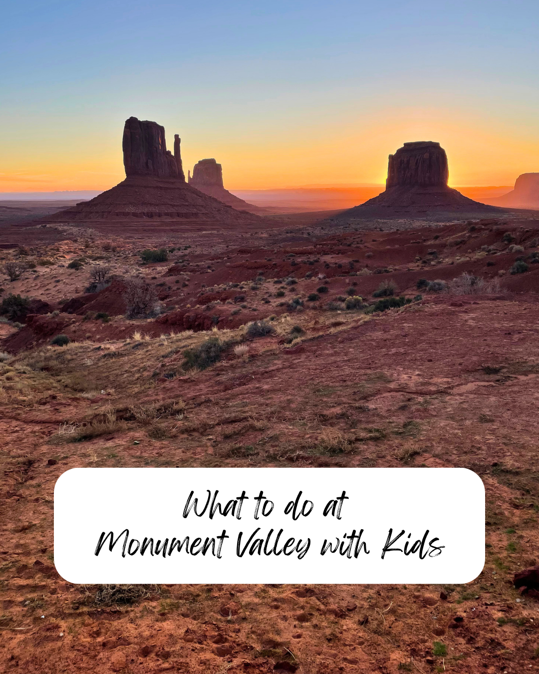 Visit Monument Valley with Kids